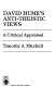 David Hume's anti-theistic views : a critical appraisal /