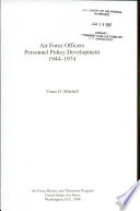 Air Force officers : personnel policy development, 1944-1974.