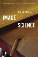 Image science : iconology, visual culture, and media aesthetics /
