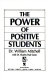 The power of positive students /