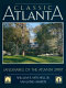 Classic Atlanta : landmarks of the Atlanta spirit /