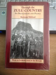 Through the Zulu country : its battlefields and people /