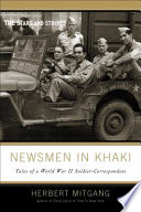 Newsmen in khaki : tales of a World War II soldier correspondent /