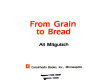 From grain to bread /