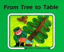 From tree to table /