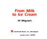 From milk to ice cream /