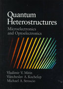 Quantum heterostructures : microelectronics and optoelectronics /