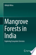 Mangrove Forests in India : Exploring Ecosystem Services /