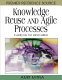 Knowledge reuse and agile processes : catalysts for innovation /