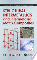 Structural intermetallics and intermetallic matrix composites /
