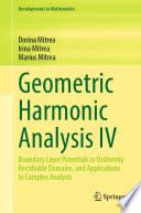 Geometric Harmonic Analysis IV : Boundary Layer Potentials in Uniformly Rectifiable Domains, and Applications to Complex Analysis /