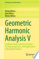 Geometric Harmonic Analysis V : Fredholm Theory and Finer Estimates for Integral Operators, with Applications to Boundary Problems /