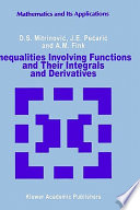 Inequalities involving functions and their integrals and derivatives /
