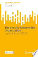 The Socially Responsible Organization : Lessons from COVID /