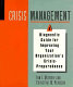 Crisis management : a diagnostic guide for improving your organization's crisis-preparedness /