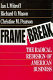 Framebreak : the radical redesign of American business /