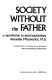 Society without the father ; a contribution to social psychology /