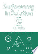 Surfactants in Solution : Volume 10 /