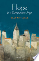 Hope in a democratic age : philosophy, religion, and political theory /