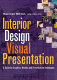 Interior design visual presentation : a guide to graphics, models and presentation techniques /