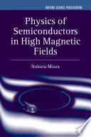 Physics of semiconductors in high magnetic fields /