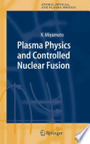 Plasma physics and controlled nuclear fusion /
