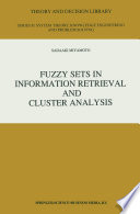 Fuzzy Sets in Information Retrieval and Cluster Analysis /