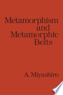 Metamorphism and Metamorphic Belts /