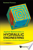 Applied mathematics in hydraulic engineering : an introduction to nonlinear differential equations /