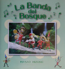 La banda del bosque /