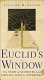 Euclid's window : the story of geometry from parallel lines to hyperspace /