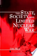 The state, society, and limited nuclear war /