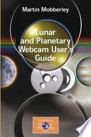 Lunar and planetary webcam user's guide /