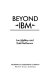 Beyond IBM /