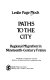Paths to the city : regional migration in nineteenth-century France /