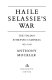 Haile Selassie's war : the Italian-Ethiopian Campaign, 1935-1940 /