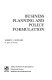 Business planning and policy formulation /