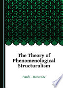 The theory of phenomenological structuralism /