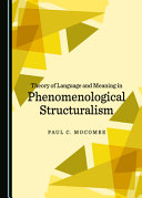 Theory of language and meaning in phenomenological structuralism /