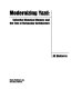 Modernizing Yazd : selective historical memory and the fate of vernacular architecture /