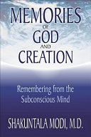 Memories of God and creation : remembering from the subconscious mind /