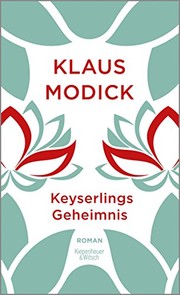 Keyserlings Geheimnis : Roman /