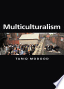Multiculturalism : a civic idea /