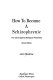 How to become a schizophrenic : the case against biological psychiatry /