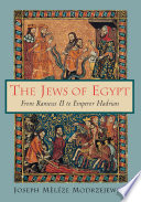 The Jews of Egypt : from Rameses II to Emperor Hadrian /