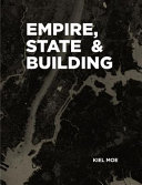 Empire, state & building /