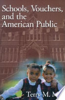 Schools, vouchers, and the American public /