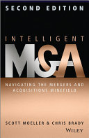 Intelligent M & A : navigating the mergers and acquisitions minefield /