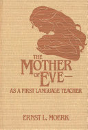 The mother of Eve--as a first language teacher /