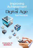 Improving achievement with digital age best practices /